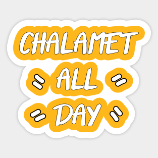 CHALAMET ALL DAY Sticker